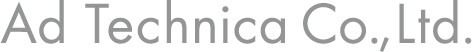 Ad Technica Co.,Ltd.